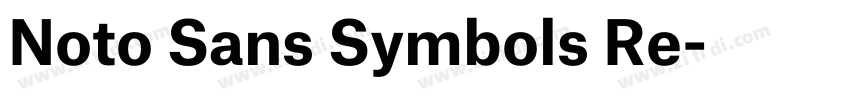 Noto Sans Symbols Re字体转换 Noto Sans Symbols Re字体转换